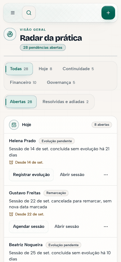 Radar da prática no celular, com as pendências abertas agrupadas em hoje, continuidade, financeiro e governança, cada uma com o fato que a explica.